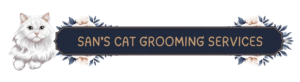 San's Cat Grooming Services